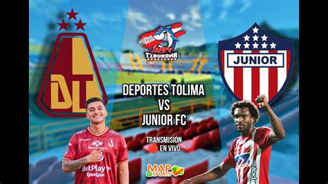 En Vivo Deportes Tolima Vs Junior De Barranquilla Fecha De La Liga