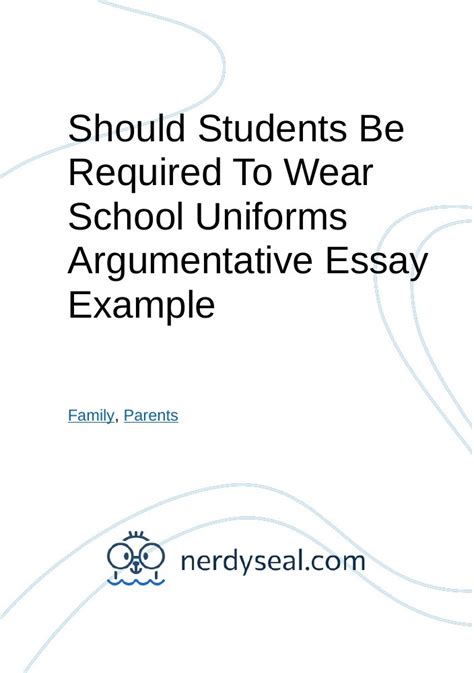 Should Students Be Required To Wear School Uniforms Argumentative Essay