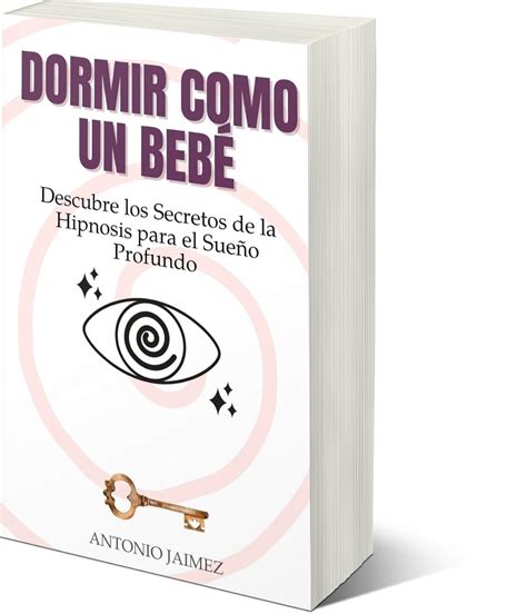 Amazon Dormir como un Bebé Descubre los Secretos de la Hipnosis