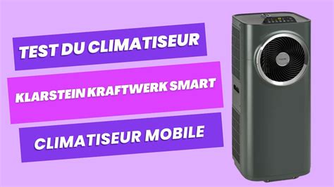 Test Du Climatiseur Mobile Klarstein Kraftwerk Smart Off