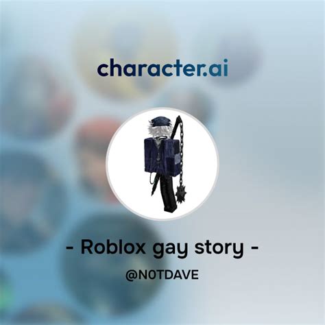 Chat With Roblox Gay Story Character Ai AI Chat ReimaginedYour Words Your World