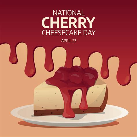 National Cherry Cheesecake Day Cheesecake Vector Illustration