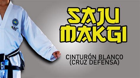 Forma Tul Cruz De Defensa Saju Makgi Cinto Blanco Taekwon Do Itf