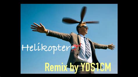 Helikopter Music Video English Relax And Laugh YouTube