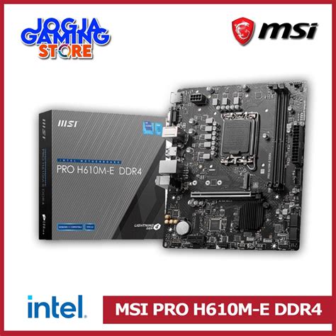 Jual MSI PRO H610M-E DDR4 ( Intel LGA 1700 - Gen12 ) | Shopee Indonesia