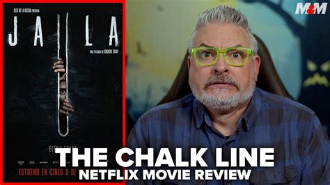 The Chalk Line 2022 Netflix Movie Review Jaula YouTube