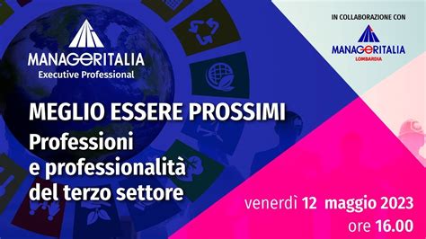 Meglio Essere Prossimi Professioni E Professionalit Del Terzo Settore