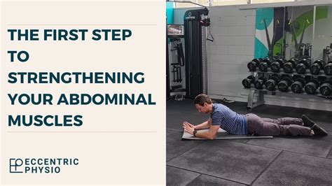 The First Step To Strengthening Your Abdominal Muscles The Msk Physio