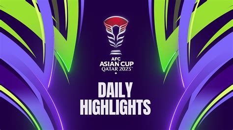 #AsianCup2023: Daily Highlights 20/1 (EN)