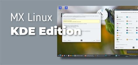 Mx Linux Launches First Ever Kde Edition With Plasma Desktop