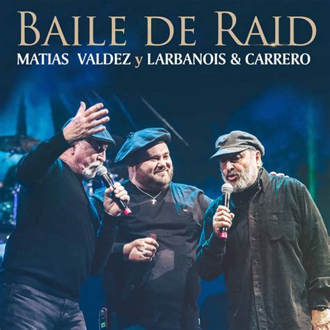 Baile De Raid música y letra de Matías Valdez Larbanois Carrero