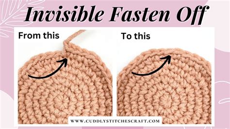 How To Crochet An Invisible Fasten Off Invisible Finish Tutorial