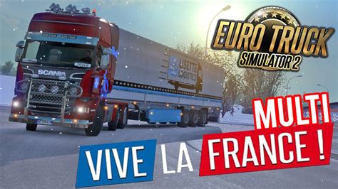 Euro Truck Simulator 2 DLC Vive La France Multi YouTube