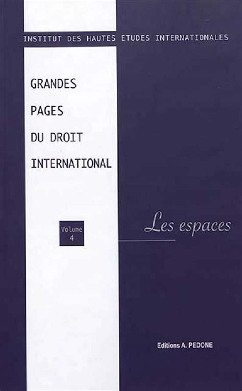 Grandes Pages Du Droit International Collectif Lgdj Fr