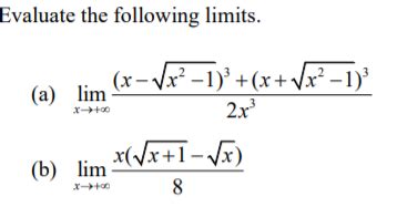 Solved Evaluate the following limits x Vx² 1 x Vx² Chegg