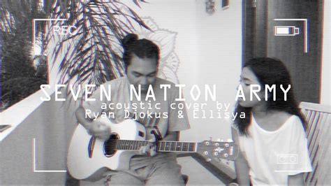 The White Stripes Seven Nation Army Acoustic Cover Youtube