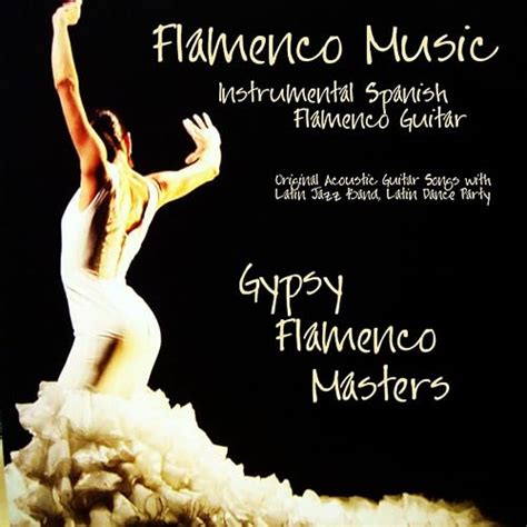 Flamenco Music - Instrumental Spanish Flamenco Guitar, Original ...