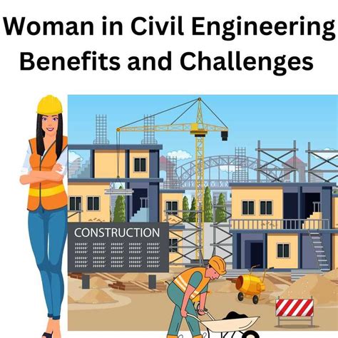 Women In Civil Engineering Opportunities Benefits And Challenges