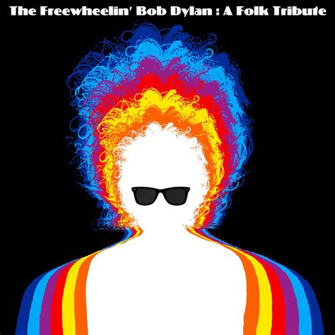 ‎the Freewheelin Bob Dylan A Folk Tribute By Various Artists On Apple