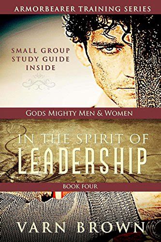 Armor Bearer Training Series In The Spirit Of Leadership Ebook Brown