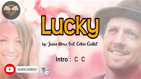 Lucky Jason Mraz Feat Colbie Caillat Lyrics And Chords YouTube