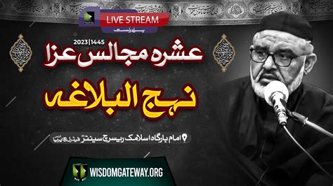 Live Ashra E Majalis 1 H I Molana Ali Murtaza Zaidi Nehjul