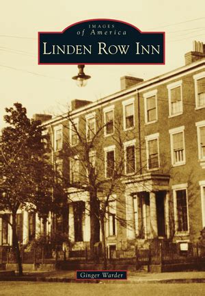 Linden Row Inn by Ginger Warder | Arcadia Publishing Books