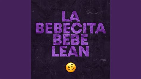 La Bebecita Bebe Lean YouTube Music