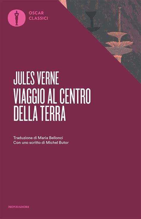 Viaggio Al Centro Della Terra Jules Verne Libro Mondadori 2016