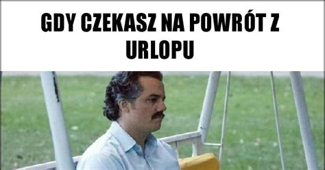 Gdy czekasz na powrót z urlopu memy gify i śmieszne obrazki facebook