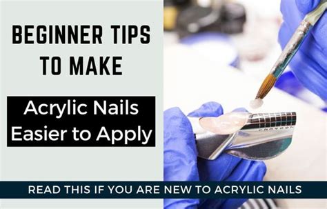 6 Beginner Tips To Make Acrylic Nails Easier To Apply Easy Nail Tech