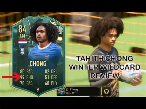 TAHITH CHONG WINTER WILD CARD PLAYER REVIEW FIFA 23 YouTube