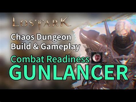 Lost Ark Combat Readiness Gunlancer Build For Chaos Dungeon Youtube