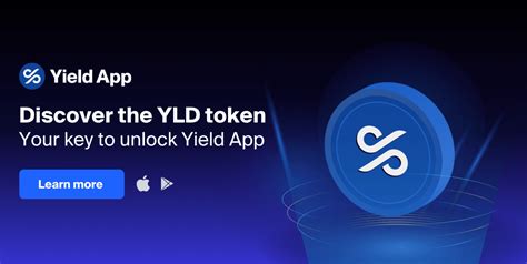 Unlock Exclusive Benefits With Yield App S YLD Native Token Yield App