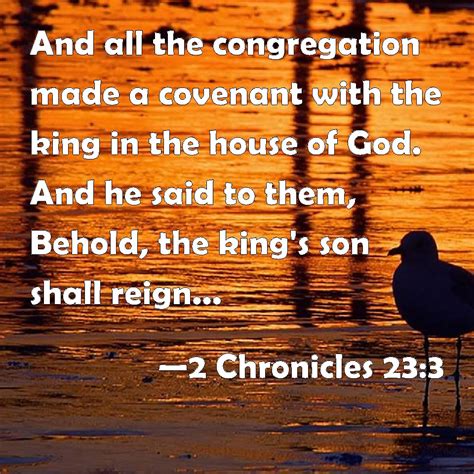 2 Chronicles 23 3 And All The Congregation Made A Covenant With The