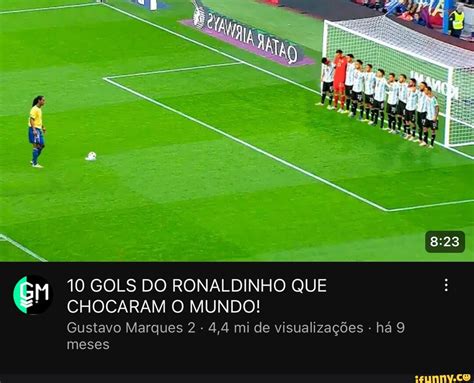 IN 10 GOLS DO RONALDINHO QUE CHOCARAM O MUNDO Gustavo Marques 2 4