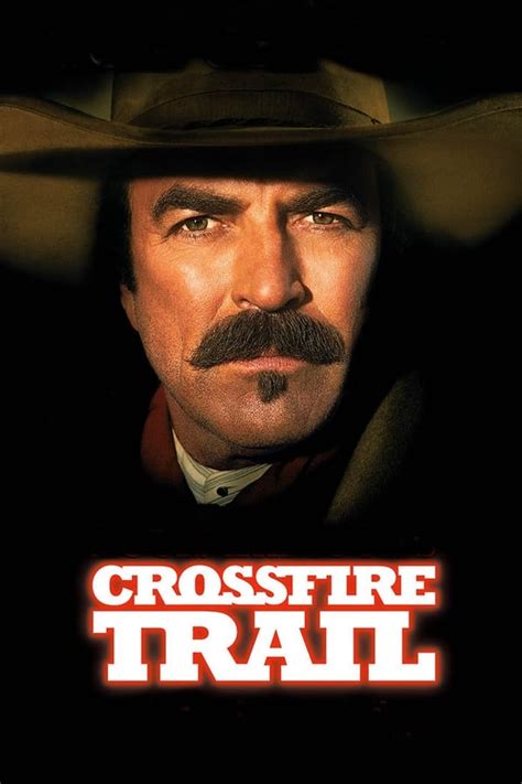 Crossfire Trail (2001) — The Movie Database (TMDB)