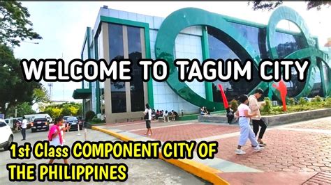 KUMUSTA NA KAYA ANG TAGUM CITY AT GAANO KA LAKI ANG PINAGBAGO NITO