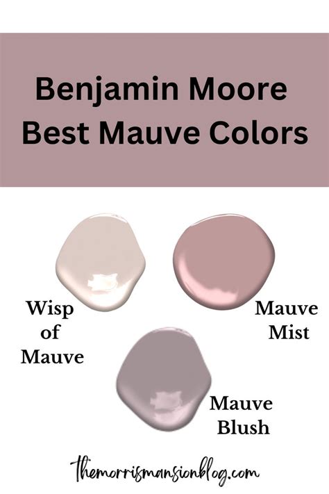 The Best Mauve Colors From Benjamin Moore The Morris Mansion Mauve