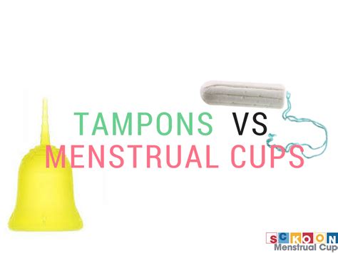 Tampons Vs Menstrual Cups Pros And Cons Sckooncup