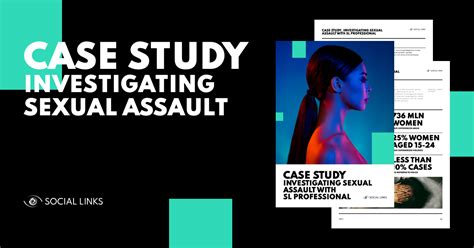 Case Study Investigating Sexual Assault