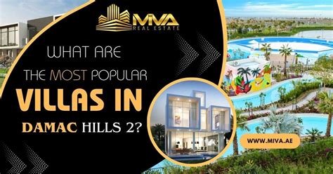 What Are The Most Popular Villas in Damac Hills 2?