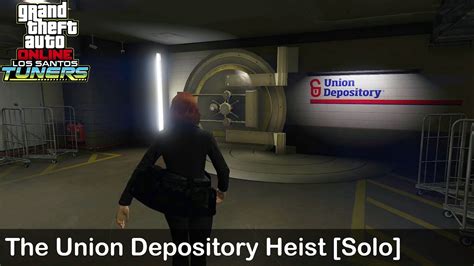 GTA Online Los Santos Tuners The Union Depository Heist Solo YouTube