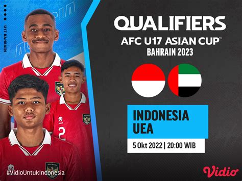 Link Live Streaming Indonesia Vs Uea Di Kualifikasi Piala Asia U