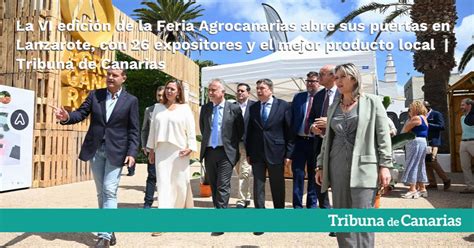 La VI edición de la Feria Agrocanarias abre sus puertas en Lanzarote