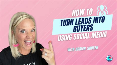 How To Turn Buyers Into Leads Using Social Media