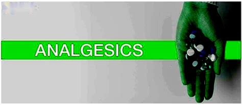 Analgesics The Drug To Relieve All Pain Testbook