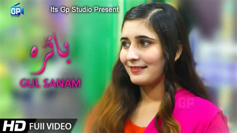 Gul Sanam Pashto Song Khwara Banra Pashto Song Music Video