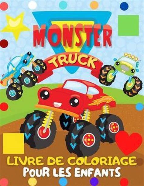 Monster Truck Livre De Coloriage Pavel Balaban 9798509312274