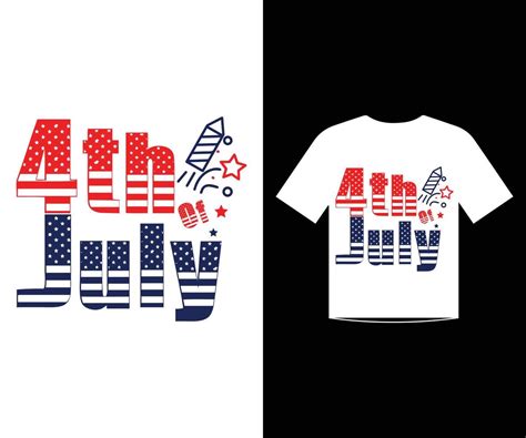 4th July T Shirt Design Template Vector For Happy Independence Day